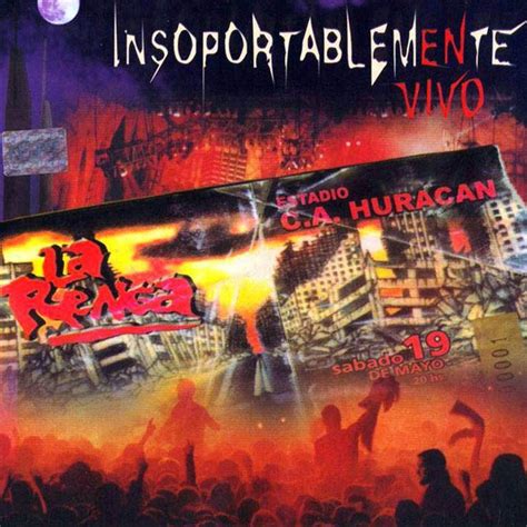 Insoportablemente 2001 La Renga Imagenes De Rock Metal Frases De Rock