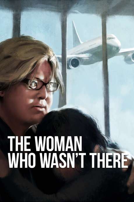‎the Woman Who Wasnt There 2012 Directed By Angelo Guglielmo • Reviews Film Cast • Letterboxd
