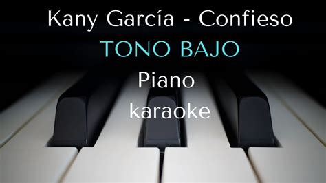 Kany García Confieso Karaoke Tono Bajo Piano Youtube