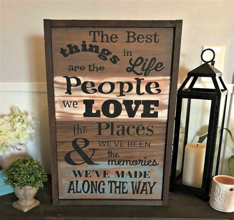 The The Best Things In Life Are The People We Love The Places Weve