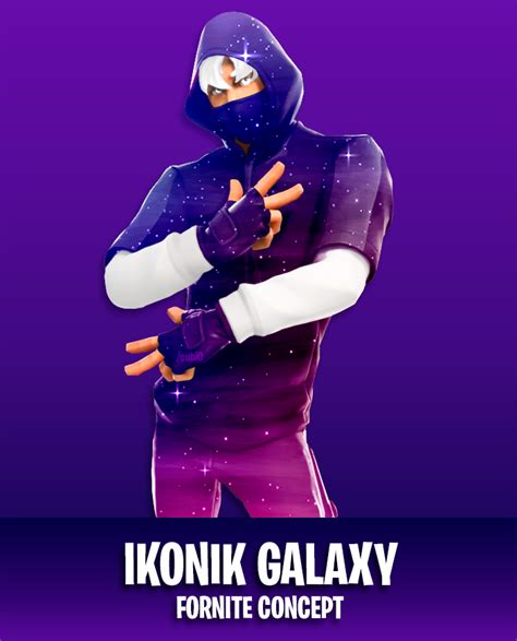 Use our ikonik skin code generator and you will have it. Ikonik Galaxy Concept : FortNiteBR