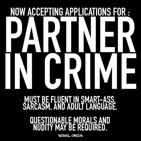 Partner In Crime Funny Quotes Cute Quotes Sarcastic Quotes