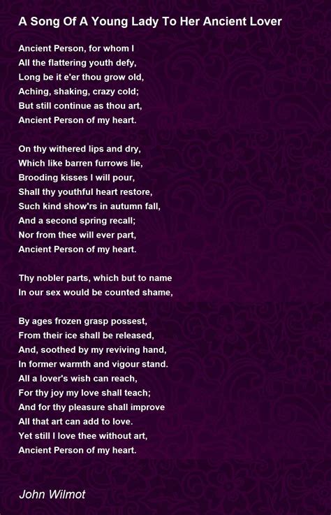 A Song Of A Young Lady To Her Ancient Lover Poem By John Wilmot Poem