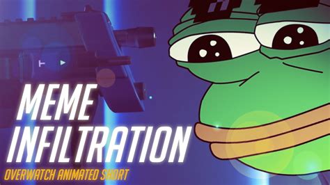 Overwatch Animated Short Meme Infiltration Youtube