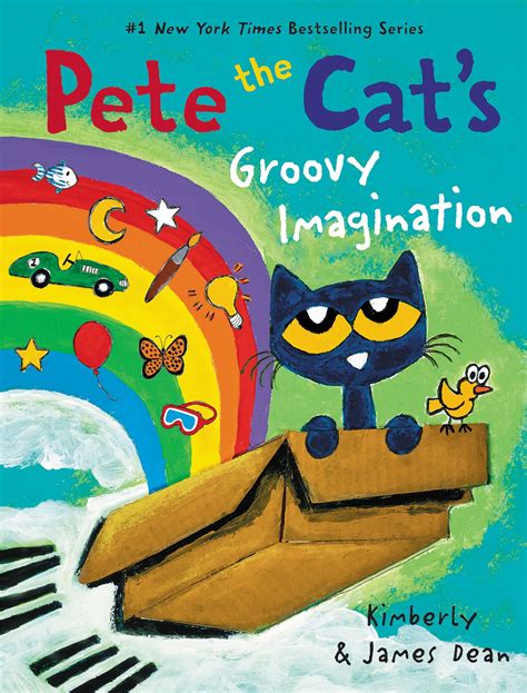 Pete The Cat S Groovy Imagination By Kimberly Dean Goodreads