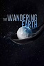 The Wandering Earth Movie Poster - ID: 241863 - Image Abyss