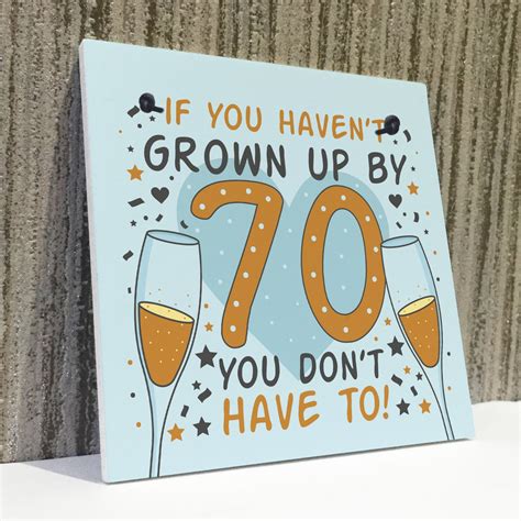 It's understandable—anybody who is 70 nowadays has seen mankind fly to the moon, multiple wars, and the creation of television. Funny 70th Birthday Card 70th Birthday Presents For Women Men