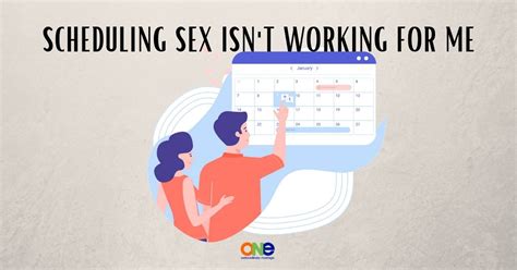634 scheduling sex isn t working for me