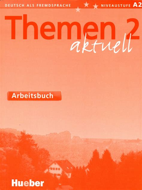 Themen Aktuell 2 Deutsch Als Fremdsprache Niveaustufe A2 Arbeitsbuch By Hartmut Aufderstraße