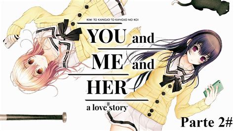 You And Me And Her A Love Story Live Zerando O Game Parte 2