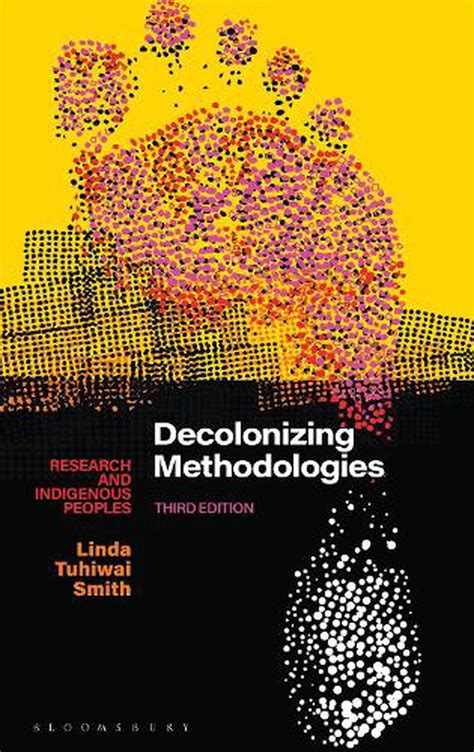 Decolonizing Methodologies By Linda Tuhiwai Smith Paperback 9781350346086 Buy Online At The Nile