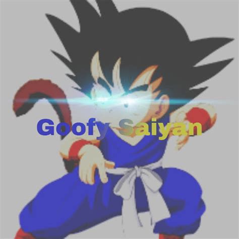 Stream Goofy Saiyan Music Listen To Songs Albums Playlists For Free