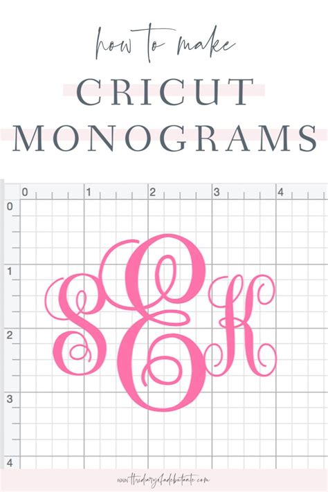 The Ultimate Guide To Creating Cricut Monograms Diary Of A Debutante
