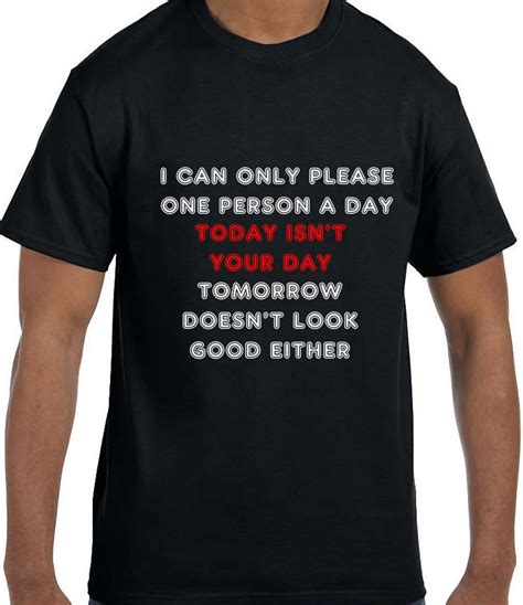 Can Only Please One Person A Day Funny T Shirt Model Xx10028 Etsy