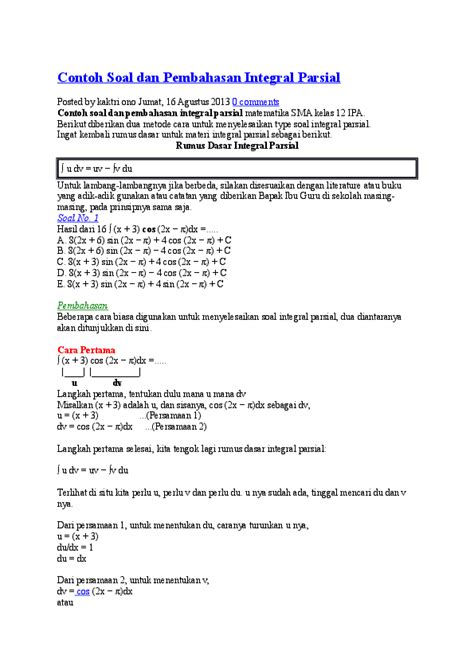 = −  2 3 − 16 3  = 14 3 jadi jawaban yang tepat untuk soal di atas adalah 14 3 (d) d. 14+ Contoh Soal Integral Parsial Fungsi Aljabar - Kumpulan Contoh Soal