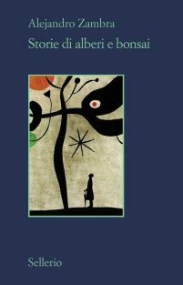 Check spelling or type a new query. Storie di alberi e bonsai, di Alejandro Zambra - Libreria ...