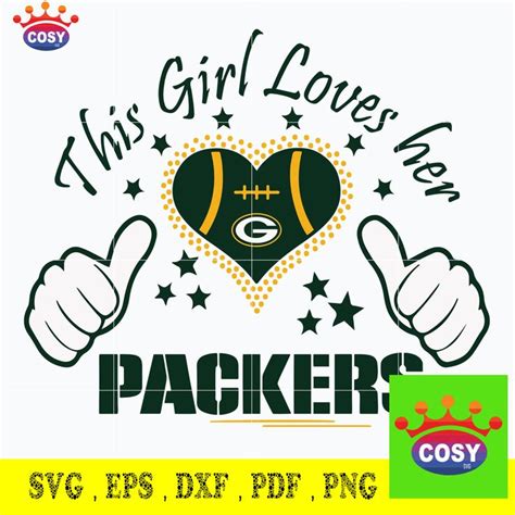 This Girl Loves Her Packers Svg Green Bay Packers Svg Packers Svg Green Bay Green Bay