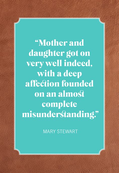 75 Best Mother Daughter Quotes Quotes About Moms And Daughters