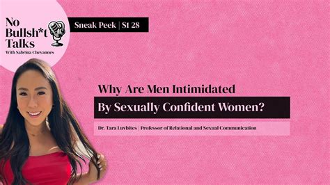 Why Are Men Intimidated By Sexually Confident Women Sneak Peek With