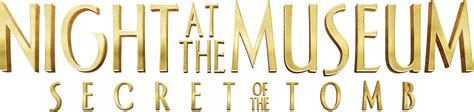 Night At The Museum Secret Of The Tomb 2014 Logos The Movie