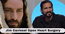 Jim Caviezel Open Heart Surgery After The Passion of the Christ