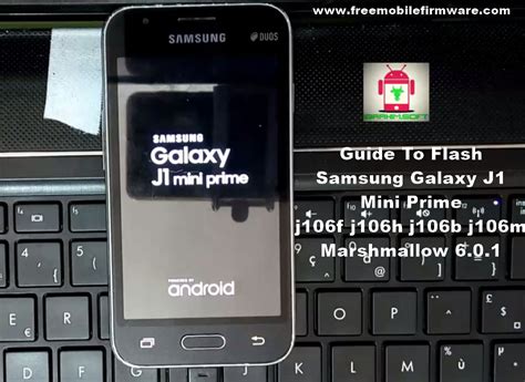 Guide To Flash Samsung Galaxy J1 Mini Prime J106f J106h J106b J106m