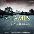 Cover Her Face written by P.D. James performed by Roy Marsden on CD ...