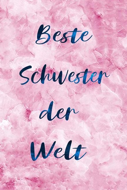 Schön, dass es sie gibt: Beste Schwester der Welt : Kleines Geschenk für die beste ...