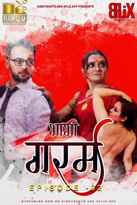 Bhabhi Garam 2020 S01ep02 Eightshots Originals Hindi Web Series 720p
