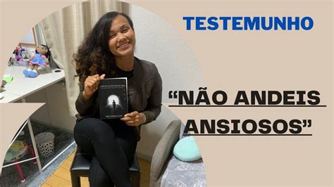 Testemunho superando a ansiedade e o pânico YouTube