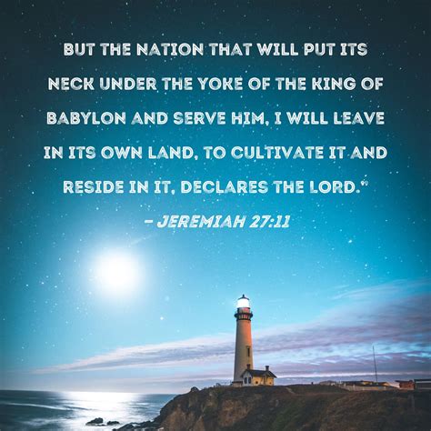 Jeremiah 2711 But The Nation That Will Put Its Neck Under The Yoke Of
