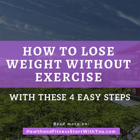 How To Lose Weight Without Exercise Health And Fitness Start With You
