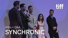 SYNCHRONIC Cast and Crew Q&A | TIFF 2019 - YouTube
