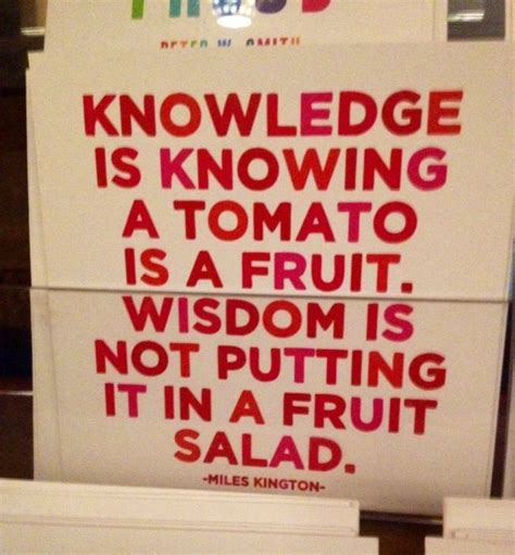 The Difference Between Knowledge And Wisdom Wisdom Wise Quotes