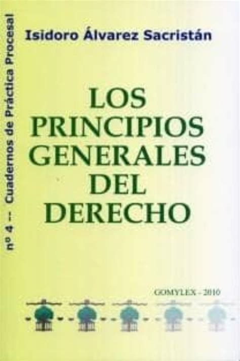 Principios Generales Del Derecho Isidoro Alvarez Sacristan Casa Del