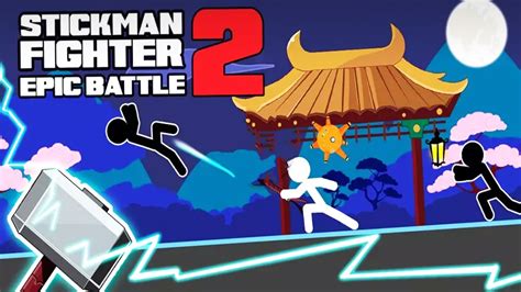 Play now our new game stickman fights online !! STICKMAN FIGHTER: EPIC BATTLE 2 - Crazy Games - Free ...