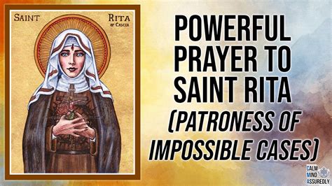 Powerful Prayer To Saint Rita Patroness Of Impossible Cases Youtube