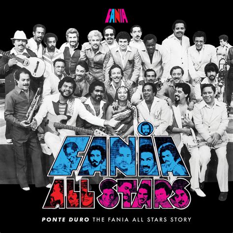 Ponte Duro The Fania All Stars Story Album By Fania All Stars Spotify