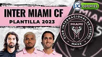 Inter Miami CF - Plantilla Oficial 2023. Conoce todos los miembros ...