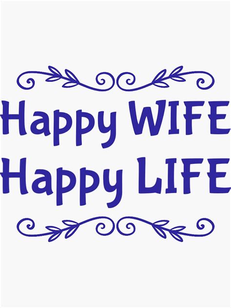 Happy Wife Happy Life ️ Sticker By Latashahinton32 Redbubble