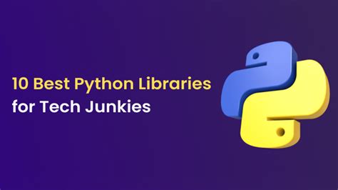 10 Best Python Libraries For Tech Junkies Omega Underground