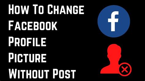 How To Change Facebook Profile Picture Without Post On Android Mobile