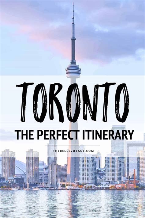 The Perfect Toronto Itinerary For First Time Visitors 2022