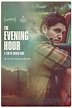 Cartel de la película The Evening Hour - Foto 4 por un total de 4 ...