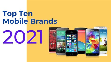 The Top Ten Mobile Brands In The World 2021 Know Details