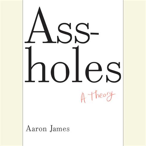 Assholes By Aaron James Penguin Random House Audio