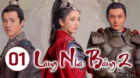 Read 2 from the story lang ya bang / nirvana in fire by devaluated (♡) with 115 reads. Lang Nha Bảng 2 - Tập 1 | Phim Cổ Trang Cực Hay 2018 - YouTube