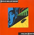 Steve Miller Band – Italian X Rays (1984, Vinyl) - Discogs