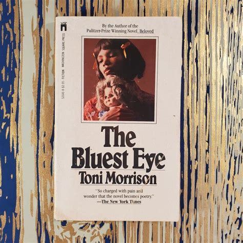 The Bluest Eye By Toni Morrison Beloved Toni Morrison Bluest Eye