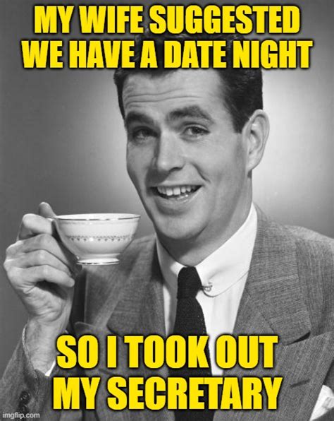 Date Night Husband Imgflip